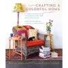 Roost Books Crafting A Colorful Home -Textile Shop 416x416 2683