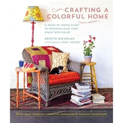 Roost Books Crafting A Colorful Home 3 Roost Books Crafting A Colorful Home