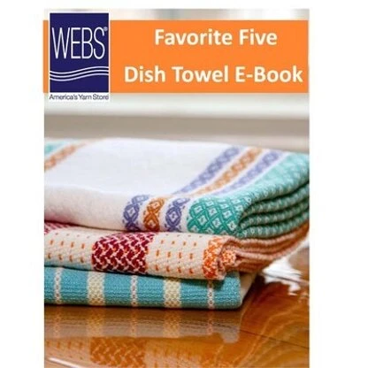 Valley Yarns Favorite Five Dish Towel EBook 3 Valley Yarns Favorite Five Dish Towel EBook